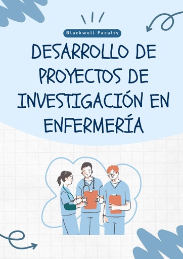 DESARROLLO DE PROYECTOS DE INVESTIGACIÓN EN ENFERMERÍA