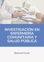 INVESTIGACIÓN EN ENFERMERÍA COMUNITARIA Y SALUD PÚBLICA