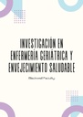 INVESTIGACIÓN EN ENFERMERÍA GERIÁTRICA Y ENVEJECIMIENTO SALUDABLE