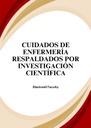 CUIDADOS DE ENFERMERÍA RESPALDADOS POR INVESTIGACIÓN CIENTÍFICA