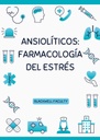 ANSIOLÍTICOS: FARMACOLOGÍA DEL ESTRÉS