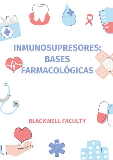 INMUNOSUPRESORES: BASES FARMACOLÓGICAS