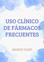 USO CLÍNICO DE FÁRMACOS FRECUENTES
