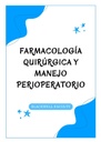 FARMACOLOGÍA QUIRÚRGICA Y MANEJO PERIOPERATORIO
