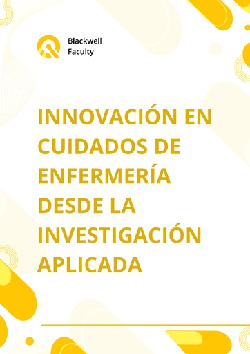 INNOVACIÓN EN CUIDADOS DE ENFERMERÍA DESDE LA INVESTIGACIÓN APLICADA