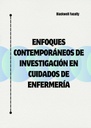 ENFOQUES CONTEMPORÁNEOS DE INVESTIGACIÓN EN CUIDADOS DE ENFERMERÍA