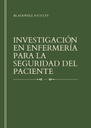 INVESTIGACIÓN EN ENFERMERÍA PARA LA SEGURIDAD DEL PACIENTE