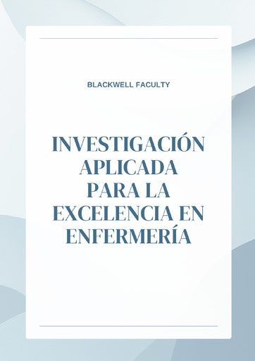 INVESTIGACIÓN APLICADA PARA LA EXCELENCIA EN ENFERMERÍA