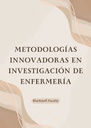 METODOLOGÍAS INNOVADORAS EN INVESTIGACIÓN DE ENFERMERÍA