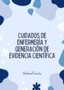 CUIDADOS DE ENFERMERÍA Y GENERACIÓN DE EVIDENCIA CIENTÍFICA