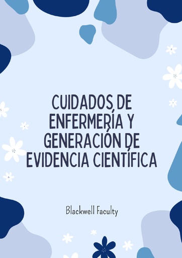 CUIDADOS DE ENFERMERÍA Y GENERACIÓN DE EVIDENCIA CIENTÍFICA