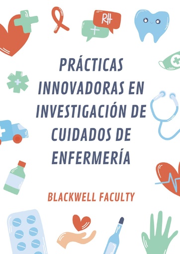 PRÁCTICAS INNOVADORAS EN INVESTIGACIÓN DE CUIDADOS DE ENFERMERÍA