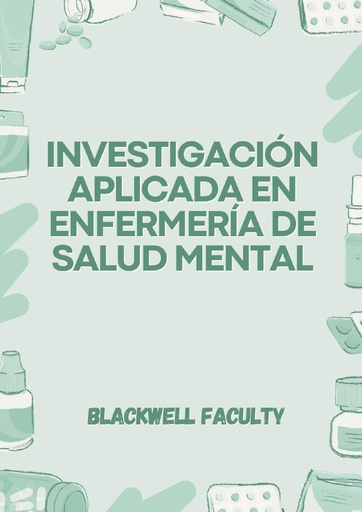 INVESTIGACIÓN APLICADA EN ENFERMERÍA DE SALUD MENTAL