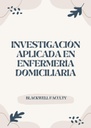 INVESTIGACIÓN APLICADA EN ENFERMERÍA DOMICILIARIA