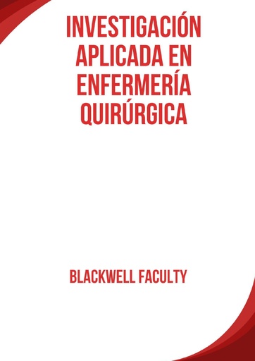 INVESTIGACIÓN APLICADA EN ENFERMERÍA QUIRÚRGICA
