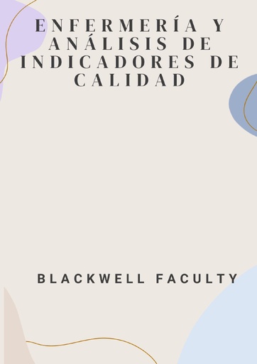 ENFERMERÍA Y ANÁLISIS DE INDICADORES DE CALIDAD