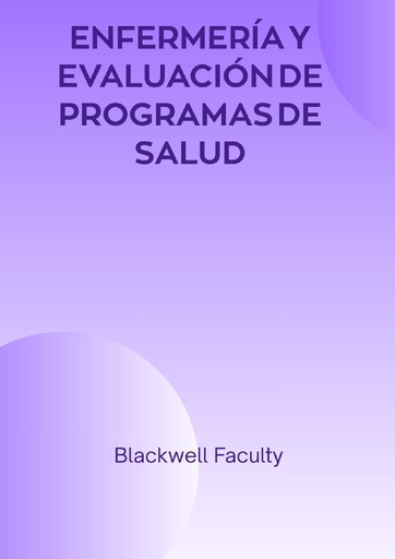 ENFERMERÍA Y EVALUACIÓN DE PROGRAMAS DE SALUD