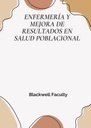 ENFERMERÍA Y MEJORA DE RESULTADOS EN SALUD POBLACIONAL