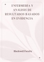 ENFERMERÍA Y ANÁLISIS DE RESULTADOS BASADOS EN EVIDENCIA