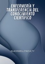 ENFERMERÍA Y TRANSFERENCIA DEL CONOCIMIENTO CIENTÍFICO