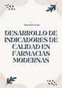 DESARROLLO DE INDICADORES DE CALIDAD EN FARMACIAS MODERNAS