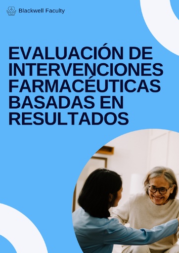 EVALUACIÓN DE INTERVENCIONES FARMACÉUTICAS BASADAS EN RESULTADOS
