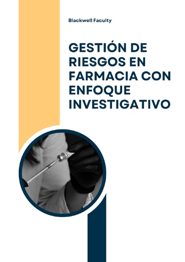 GESTIÓN DE RIESGOS EN FARMACIA CON ENFOQUE INVESTIGATIVO
