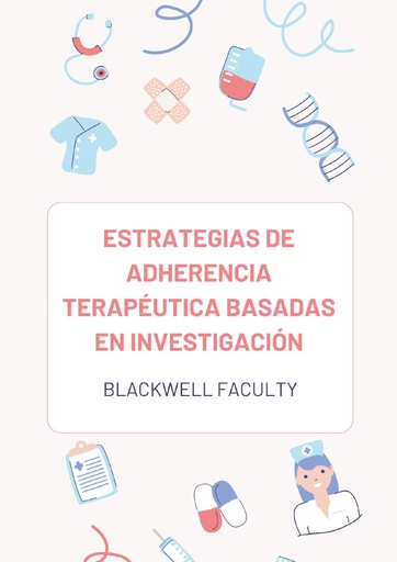 ESTRATEGIAS DE ADHERENCIA TERAPÉUTICA BASADAS EN INVESTIGACIÓN