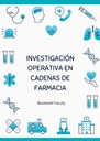 INVESTIGACIÓN OPERATIVA EN CADENAS DE FARMACIA