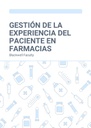 GESTIÓN DE LA EXPERIENCIA DEL PACIENTE EN FARMACIAS