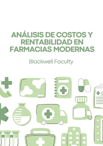 ANÁLISIS DE COSTOS Y RENTABILIDAD EN FARMACIAS MODERNAS