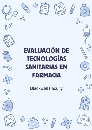 EVALUACIÓN DE TECNOLOGÍAS SANITARIAS EN FARMACIA