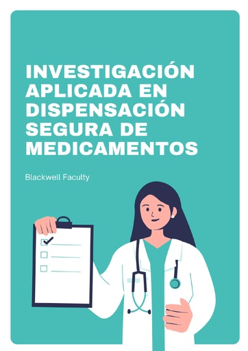 INVESTIGACIÓN APLICADA EN DISPENSACIÓN SEGURA DE MEDICAMENTOS