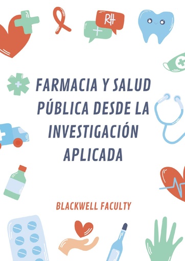 FARMACIA Y SALUD PÚBLICA DESDE LA INVESTIGACIÓN APLICADA