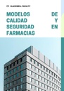 MODELOS DE CALIDAD Y SEGURIDAD EN FARMACIAS