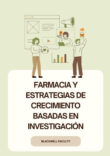 FARMACIA Y ESTRATEGIAS DE CRECIMIENTO BASADAS EN INVESTIGACIÓN