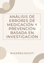 ANÁLISIS DE ERRORES DE MEDICACIÓN Y PREVENCIÓN BASADA EN INVESTIGACIÓN
