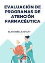 EVALUACIÓN DE PROGRAMAS DE ATENCIÓN FARMACÉUTICA