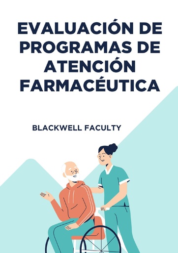EVALUACIÓN DE PROGRAMAS DE ATENCIÓN FARMACÉUTICA