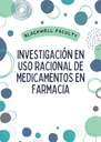 INVESTIGACIÓN EN USO RACIONAL DE MEDICAMENTOS EN FARMACIA