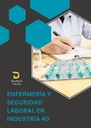 ENFERMERÍA Y SEGURIDAD LABORAL EN INDUSTRIA 40