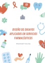 DISEÑO DE ENSAYOS APLICADOS EN SERVICIOS FARMACÉUTICOS