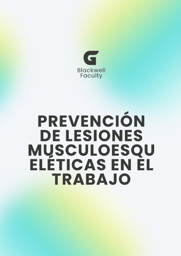 PREVENCIÓN DE LESIONES MUSCULOESQUELÉTICAS EN EL TRABAJO