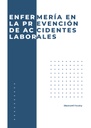 ENFERMERÍA EN LA PREVENCIÓN DE ACCIDENTES LABORALES
