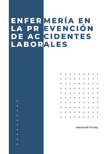 ENFERMERÍA EN LA PREVENCIÓN DE ACCIDENTES LABORALES