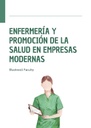 ENFERMERÍA Y PROMOCIÓN DE LA SALUD EN EMPRESAS MODERNAS