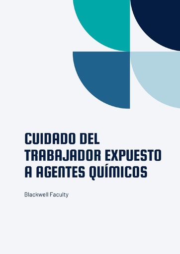 CUIDADO DEL TRABAJADOR EXPUESTO A AGENTES QUÍMICOS