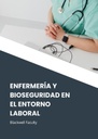 ENFERMERÍA Y BIOSEGURIDAD EN EL ENTORNO LABORAL