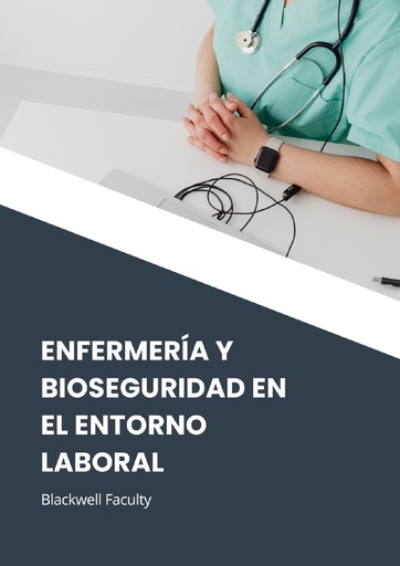 ENFERMERÍA Y BIOSEGURIDAD EN EL ENTORNO LABORAL
