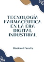 TECNOLOGÍA FARMACÉUTICA EN LA ERA DIGITAL INDUSTRIAL